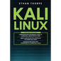 Kali Linux: 3 in 1: Beginners Guide+ Simple and Effective Strategies+ Advance Method and Strategies to learn Kali Linux - Paperback