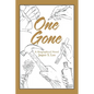 One Gone: A Biographical Novel - Paperback