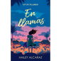 En Llamas / Up in Flames - Paperback