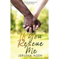 If You Rescue Me: A Clean Christian Romance - Paperback