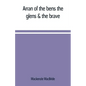 Arran of the bens, the glens & the brave - Paperback