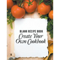Blank Recipe Book: Create Your Own Cookbook - Paperback