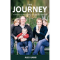 The Journey: A Family's Story of Love, Loss, and Restoration - Paperback