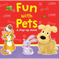 Fun with Pets: A Pop-Up Book - Board Book
