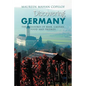 Discovering Germany: The Treasures of Beer, Castles, Food and Friends - Paperback