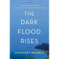 The Dark Flood Rises - Paperback
