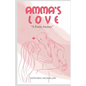 Amma's Love - Paperback