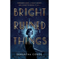 Bright Ruined Things - Paperback