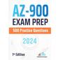 AZ-900 Exam Prep: 500 Practice Questions: 1st Edition - 2024 - Paperback