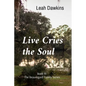 Live Cries the Soul: Book III of The Beauregard Family Series - Paperback