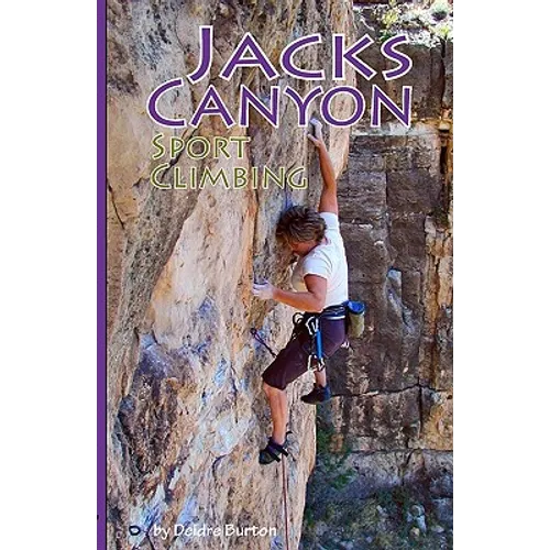 Jacks Canyon Sport Climbing - Paperback