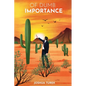 Of Dumb Importance - Paperback