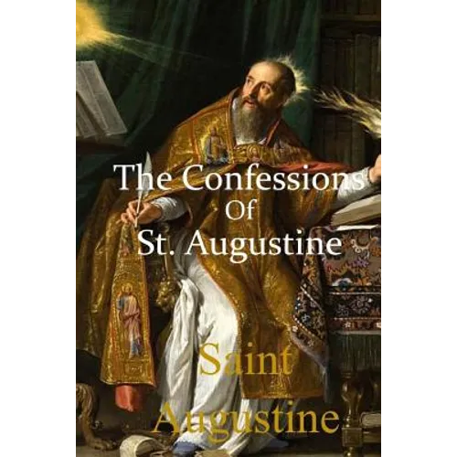 The Confessions of St. Augustine - Paperback