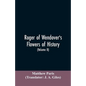 Roger of Wendover's Flowers of history, Comprising the history of England from the descent of the Saxons to A.D. 1235; formerly ascribed to Matthew Pa - Paperback