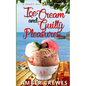 Ice Cream and Guilty Pleasures - Paperback