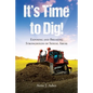 It's Time to Dig!: Exposing and Breaking Strongholds of Sexual Abuse - Paperback