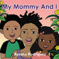 My Mommy and I - Paperback