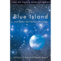 The Blue Island: and Other Spiritualist Writings - Paperback