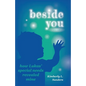 Beside You: How Lukas' Special Needs Revealed Mine - Paperback