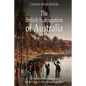 The British Subjugation of Australia: The History of British Colonization and the Conquest of the Aboriginal Australians - Paperback