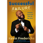Successful Failure: Lessons Learned Flat on My Face - Hardcover