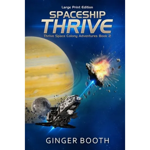 Spaceship Thrive: Large Print Edition - Paperback