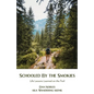 Schooled By the Smokies: Life Lessons Learned on the Trail - Paperback