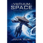 The Vacuum of Space - Paperback