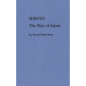 Shinto, the Way of Japan - Hardcover