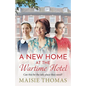A New Home at the Wartime Hotel - Paperback