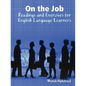 On the Job: Readings and Exercises for English Language Learners - Paperback