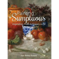 Painting Sumptuous Vegetables, Fruits & Flowers in Oil - Hardcover