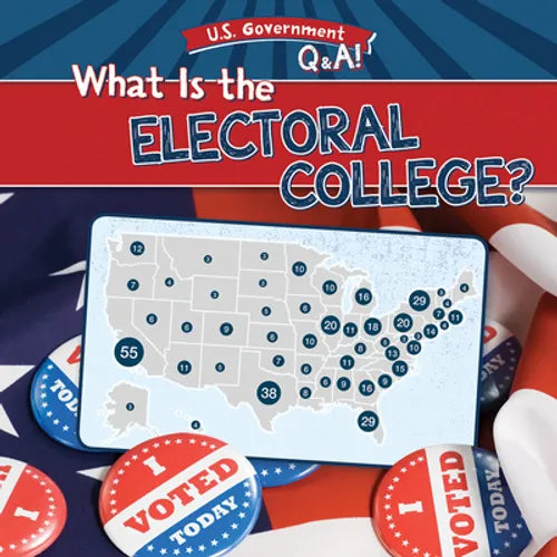 What Is the Electoral College? - Library Binding