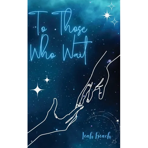 To Those Who Wait - Paperback