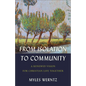 From Isolation to Community - Hardcover