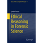 Ethical Reasoning in Forensic Science - Hardcover
