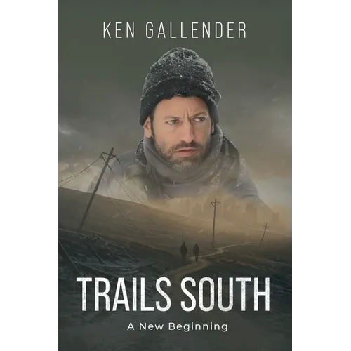 Trails South: A New Beginning - Paperback