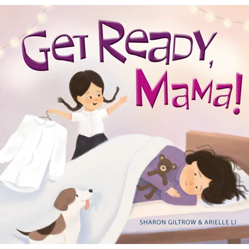 Get Ready, Mama! - Hardcover