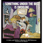 Something Under the Bed Is Drooling - Hardcover