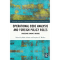 Operational Code Analysis and Foreign Policy Roles: Crossing Simon's Bridge - Paperback