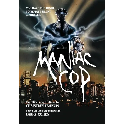 Maniac Cop: The Official Novelization Collection - Hardcover