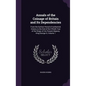 Annals of the Coinage of Britain and Its Dependencies: From the Earliest Period of Authentick History to the End of the Fiftieth Year of the Reign of - Hardcover