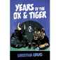 Years of the Ox & Tiger: Book 2 Lunar New Years - Paperback