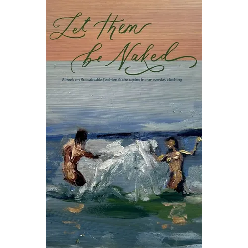 Let Them Be Naked - Hardcover