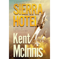 Sierra Hotel - Hardcover