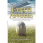 Earth Angels: A True Story of Heroism in the Face of Tragedy - Hardcover