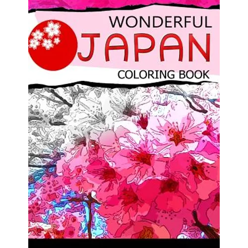Wonderful Japan Coloring Book: A cities coloring book for adults - Paperback