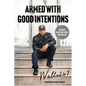 Armed with Good Intentions - Paperback