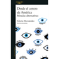 Desde El Centro de América. Miradas Alternativas / From the Center of America. Alternative Visions - Paperback