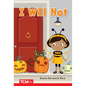 I Will Not: Prek/K: Book 20 - Paperback